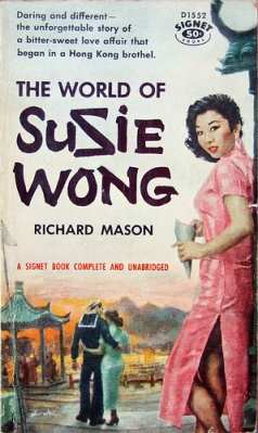 THE WORLD OF SUZIE WONG BY RICHARD MASON